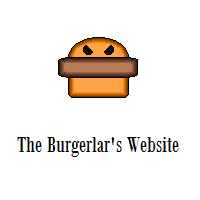 The Burgerlar's Website