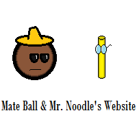 Mate Ball & Mr. Noodle's Website